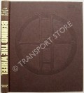 Book cover of Behind the Wheel  by BEAULIEU, Lord Montagu & McCOMB, F. Wilson 